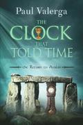 The Clock that Told Time: The Return to Avalon