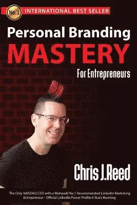 Chris J. Reed - Personal Branding Mastery for Entrepreneurs, Häftad. Tillgänglighet: Lägg i varukorg