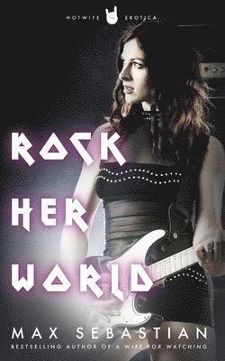 Max Sebastian - Rock Her World, Häftad. Tillgänglighet: Lägg i varukorg