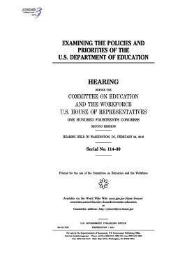 United States House of Representatives, Committee on Education and Th Workforce - Examining the policies and priorities of the U.S. Department of Education: hearing before the Committee on Education and the Workforce, U.S. House of, Häftad. Tillgänglighet: Lägg i varukorg