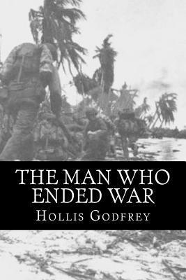 Hollis Godfrey - The Man Who Ended War, Häftad. Tillgänglighet: Lägg i varukorg