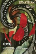 Love and Other Afflictions: A Collection of Literary Short Stories