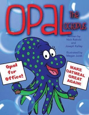 Joseph Kelley - Opal the Octopus, Häftad. Tillgänglighet: Lägg i varukorg