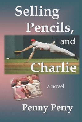 Penny Perry - Selling Pencils, and Charlie, Häftad