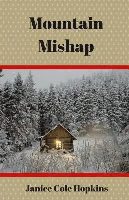 Janice Cole Hopkins - Mountain Mishap, Häftad. Tillgänglighet: Lägg i varukorg