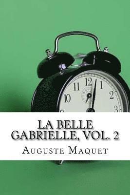 La belle Gabrielle, vol. 2