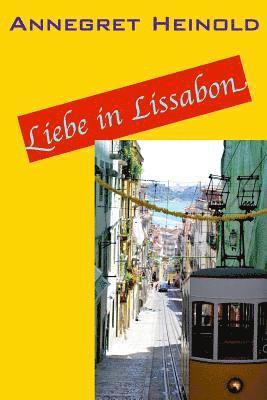Annegret Heinold - Liebe in Lissabon, Häftad. Tillgänglighet: Lägg i varukorg