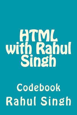 Rahul Singh - HTML with Rahul Singh: Codebook, Häftad. Tillgänglighet: Lägg i varukorg