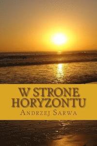 W Strone Horyzontu: Opowiesci Niezwykle