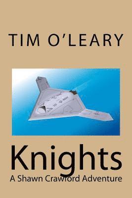 Tim O'Leary - Knights: A Shawn Crawford Adventure, Häftad. Tillgänglighet: Lägg i varukorg