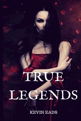Kevin Eads - True Legends, Häftad. Tillgänglighet: Lägg i varukorg