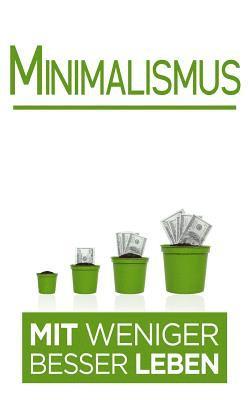 Martin Muller - Minimalismus: Mit weniger besser Leben, Häftad