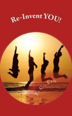 E. C - Re-Invent YOU!: How to overcome your messed up family, Häftad. Tillgänglighet: Lägg i varukorg