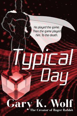 Gary K Wolf - Typical Day, Häftad