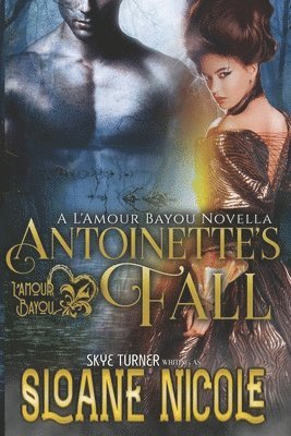Sloane Nicole - Antoinette's Fall, Häftad. Tillgänglighet: Lägg i varukorg
