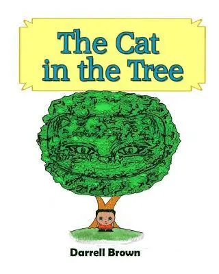 Darrell Brown - The Cat in the Tree, Häftad. Tillgänglighet: Lägg i varukorg