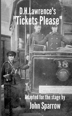 John Sparrow - D.H.Lawrence's Tickets Please! adapted for the stage by John Sparrow, Häftad. Tillgänglighet: Lägg i varukorg