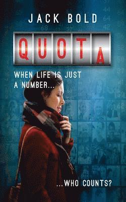 Jackie Green, Brian Bold - Quota: When Life is Just a Number..Who Counts?, Häftad. Tillgänglighet: Lägg i varukorg