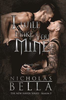 Nicholas Bella, Heidi Ryan - I Will Make You Mine, Häftad. Tillgänglighet: Lägg i varukorg