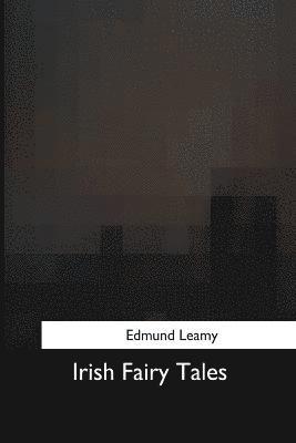 Edmund Leamy - Irish Fairy Tales, Häftad. Tillgänglighet: Lägg i varukorg