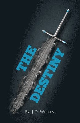 J. D. Wilkins - The Destiny, Häftad. Tillgänglighet: Lägg i varukorg