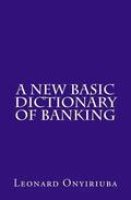 A New Basic Dictionary of Banking