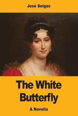 José Selgas - The White Butterfly, Häftad