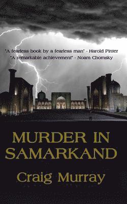 Craig Murray - Murder in Samarkand, Häftad. Tillgänglighet: Lägg i varukorg