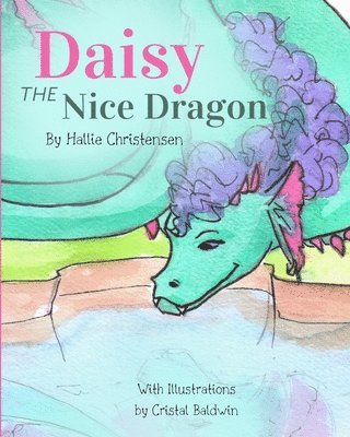 Hallie Christensen - Daisy the Nice Dragon, Häftad. Tillgänglighet: Lägg i varukorg
