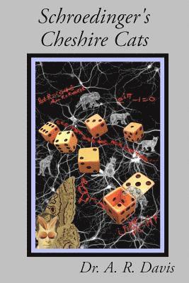A. R. Davis - Schroedinger's Cheshire Cats, Häftad. Tillgänglighet: Lägg i varukorg
