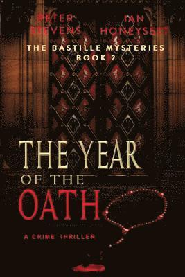 Ian Honeysett - The Year of The Oath: A Crime Thriller, Häftad. Tillgänglighet: Lägg i varukorg