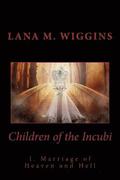 Children of the Incubi: Marriage of Heaven and Hell