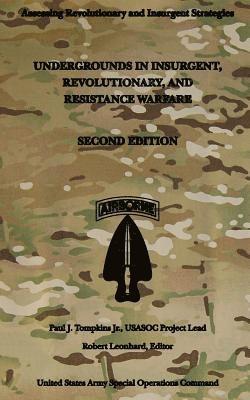 Jr. Tompkins, Paul J., Robert Leonhard - Undergrounds in Insurgent, Revolutionary and Resistance Warfare: Second Edition, Häftad. Tillgänglighet: Lägg i varukorg