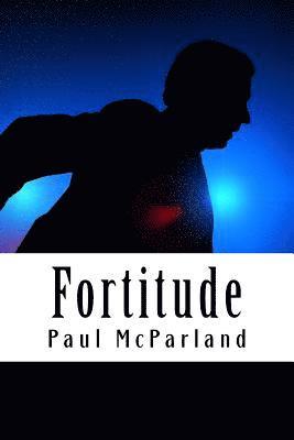 Paul McParland - Fortitude, Häftad. Tillgänglighet: Lägg i varukorg