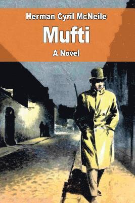 Herman Cyril McNeile - Mufti, Häftad. Tillgänglighet: Lägg i varukorg