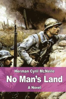 Herman Cyril McNeile - No Man's Land, Häftad. Tillgänglighet: Lägg i varukorg