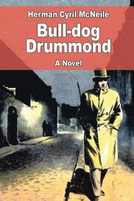 Herman Cyril McNeile - Bull-dog Drummond, Häftad. Tillgänglighet: Lägg i varukorg
