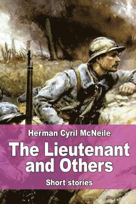 Herman Cyril McNeile - The Lieutenant and Others, Häftad. Tillgänglighet: Lägg i varukorg