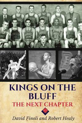 Robert Healy, David Finoli - Kings on the Bluff: The Next Chapter, Häftad. Tillgänglighet: Lägg i varukorg