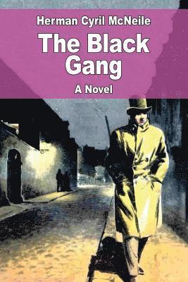 Herman Cyril McNeile - The Black Gang, Häftad. Tillgänglighet: Lägg i varukorg