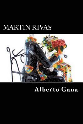 Alberto Blest Gana, Tao Editorial - Martin Rivas, Häftad. Tillgänglighet: Lägg i varukorg