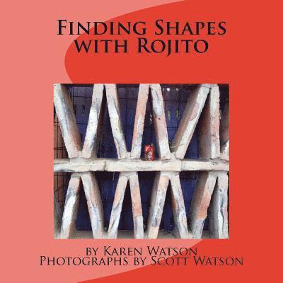 Karen Watson - Finding Shapes with Rojito, Häftad. Tillgänglighet: Lägg i varukorg