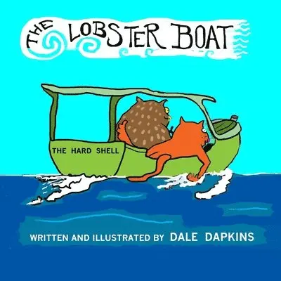 Dale Dapkins - The Lobster Boat, Häftad. Tillgänglighet: Lägg i varukorg