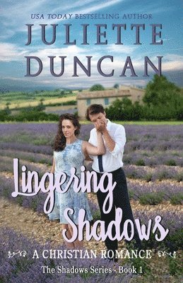 Juliette Duncan - Lingering Shadows, Häftad. Tillgänglighet: Lägg i varukorg