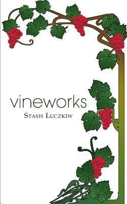 Stash Luczkiw - vineworks, Häftad