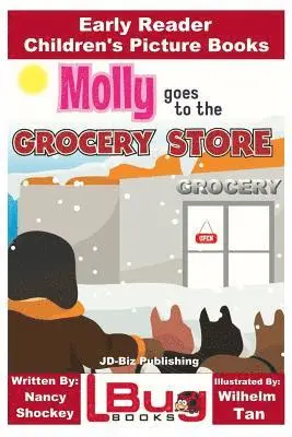 John Davidson - Molly Goes to the Grocery Store - Early Reader - Children's Picture Books, Häftad. Tillgänglighet: Lägg i varukorg