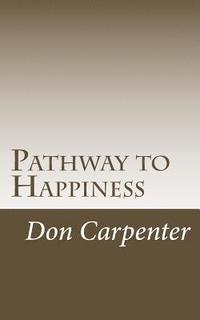Pathway to Happiness: Pathway to Happiness was revealed 2000 years ago