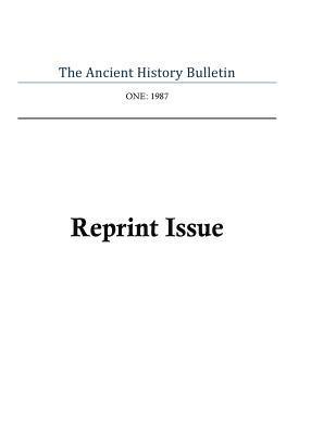 Timothy Howe - The Ancient History Bulletin Volume One: Reprint Issues, Häftad