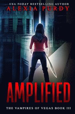 Amplified (The Vampires of Vegas Book III)