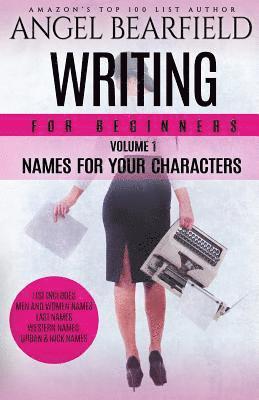 Angel B - Writing For Beginners: Names For Your Characters, Häftad. Tillgänglighet: Lägg i varukorg